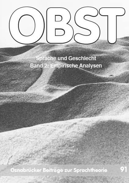 Sprache und Geschlecht. Band 2: Empirische Analysen (Osnabrücker Beiträge zur Sprachtheorie (OBST)) Books