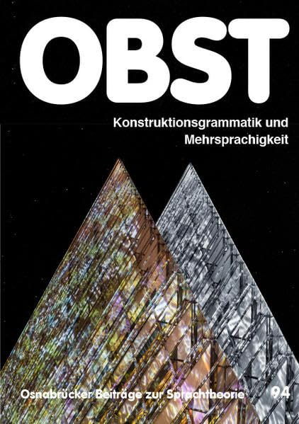 Konstruktionsgrammatik und Mehrsprachigkeit (Osnabrücker Beiträge zur Sprachtheorie (OBST)) book