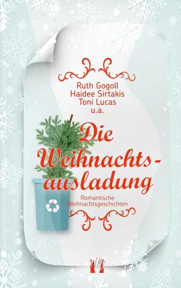 Die Weihnachtsausladung: Romantische Weihnachtsgeschichten Essays & Short Stories