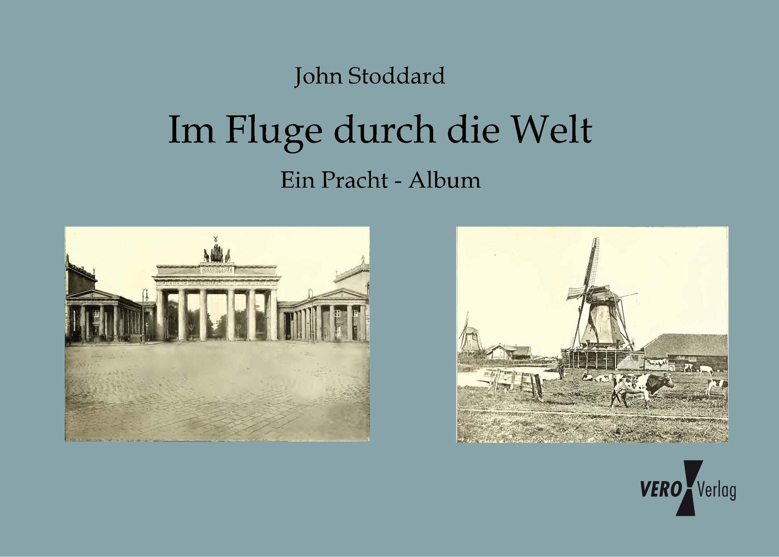 Im Fluge durch die Welt - Ein Pracht - Album Leisure, Home & Garden