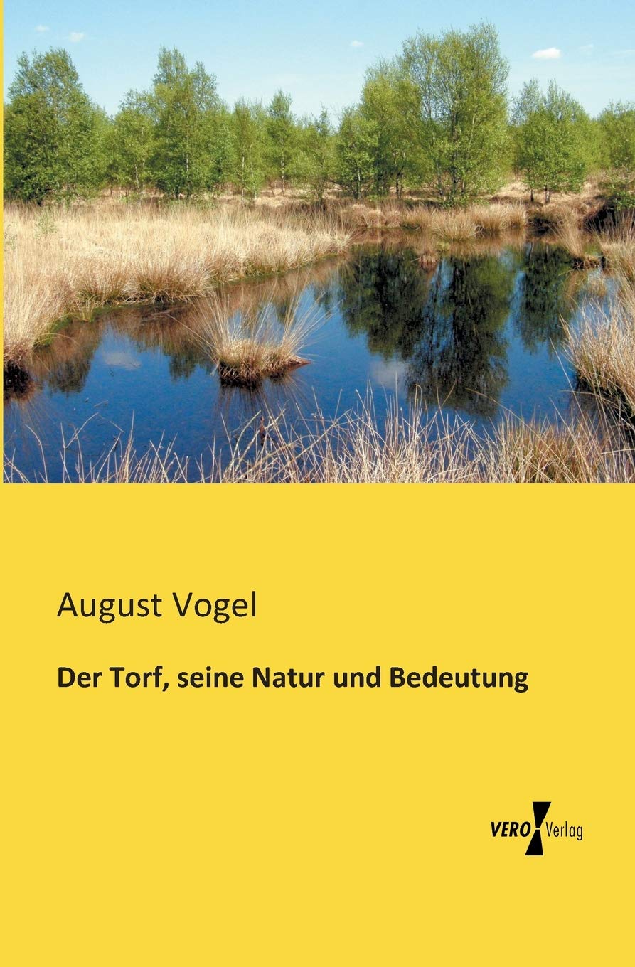 Der Torf, seine Natur und Bedeutung Mathematics