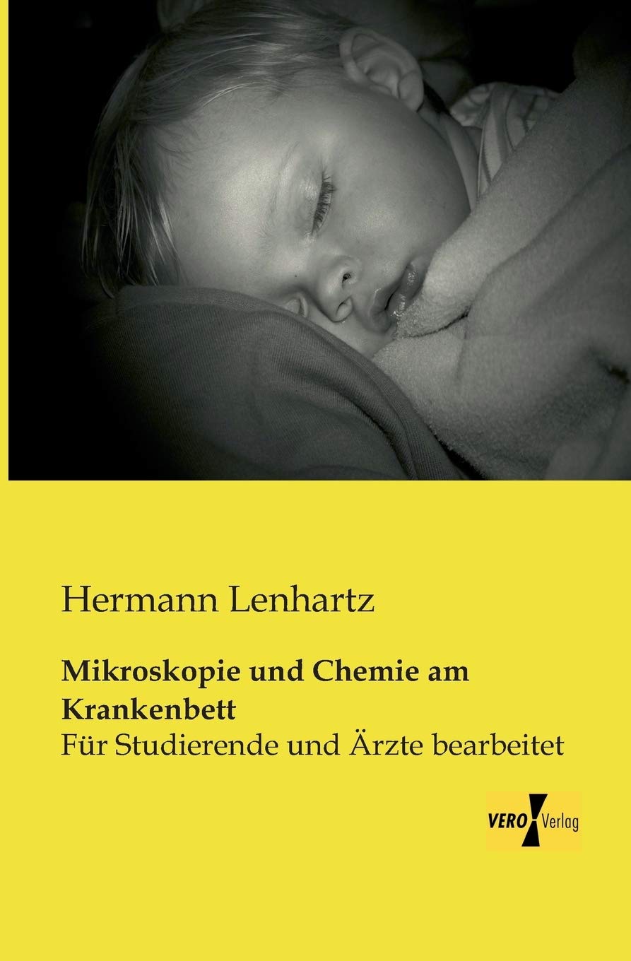 Mikroskopie und Chemie am Krankenbett Natural Sciences