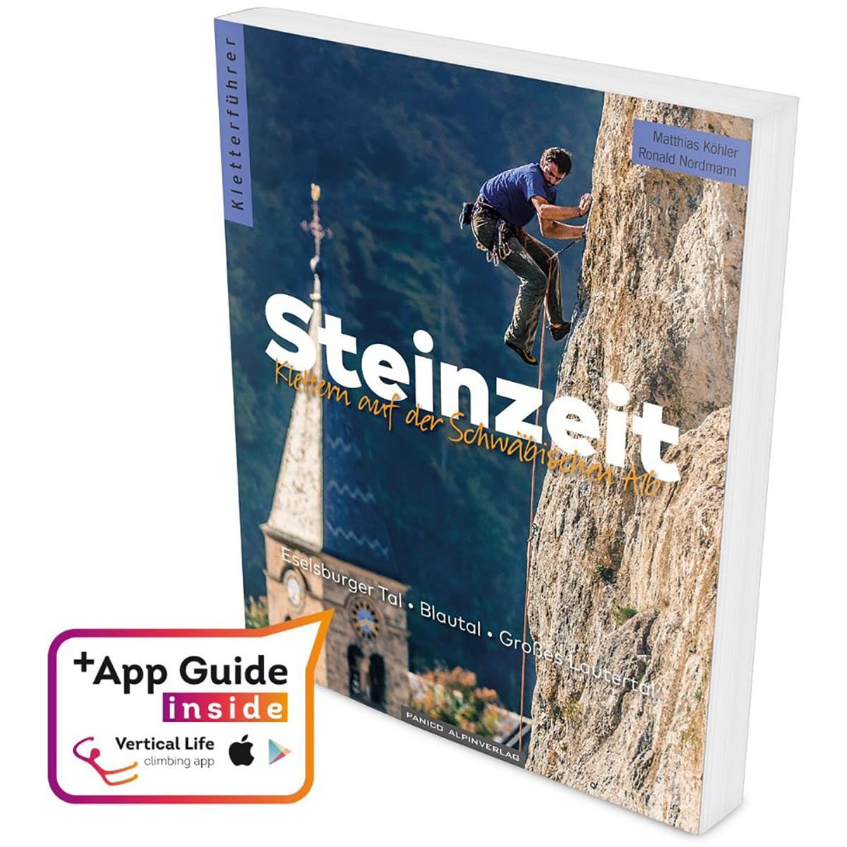 Kletterführer Steinzeit - Blautal, Großes Lautertal & Eselsburger Tal: Klettern auf der Schwäbischen Alb Leisure, Home & Garden