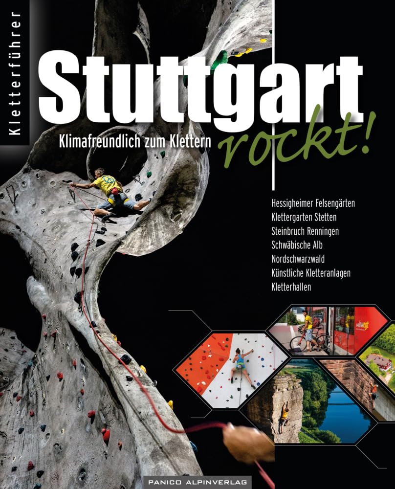 Stuttgart rockt! Klimafreundlich zum Klettern: Hessigheimer Felsengärten, Klettergarten Stetten, Klettertrips auf die Schwäbische Alb und in den ... Künstliche Kletteranlagen und Kletterhallen Leisure, Home & Garden