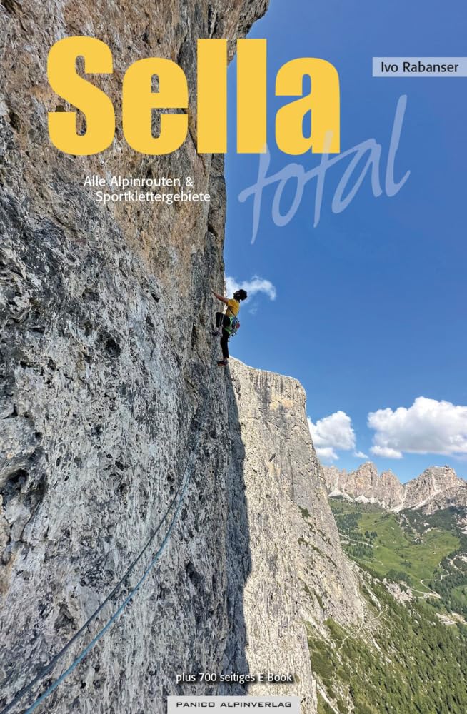 Sella Total - Alpine Kletterrouten & Sportklettergebiete: Dolomiten Kletteratlas Kletterführer Climbing Guidebook - inklusive Downloadcode für eBook mit 712 Seiten Leisure, Home & Garden