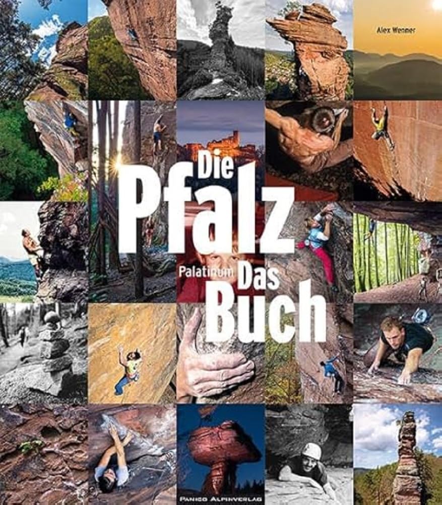 Die Pfalz. Das Buch. Palatinum: Kletteruniversum Pfalz Photography