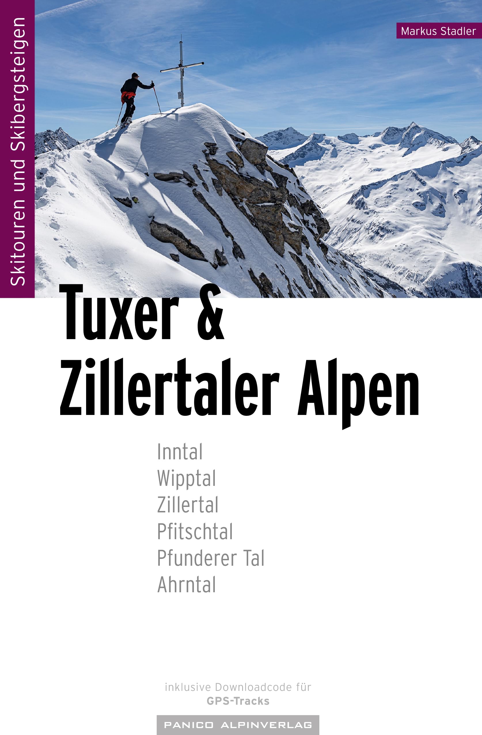 Skitourenführer Tuxer und Zillertaler Alpen: inkl. GPS-Tracks Travel