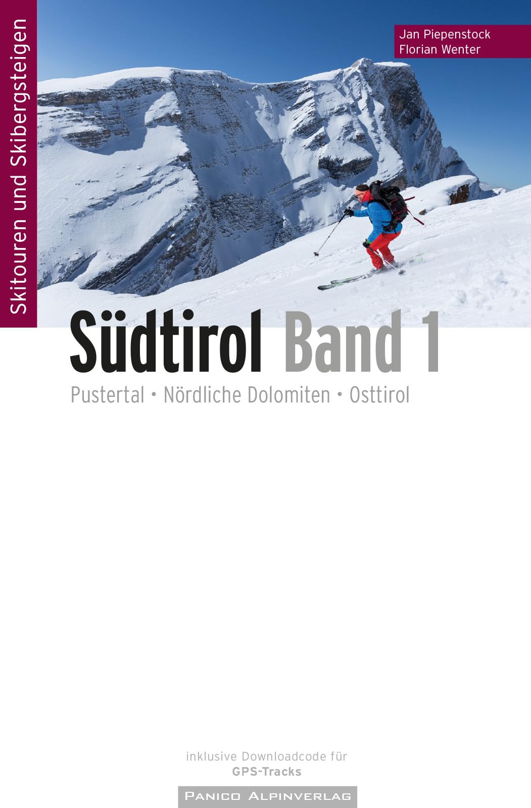 Skitourenführer Südtirol Band 1: Pustertal & Nördliche Dolomiten & Osttirol Leisure, Home & Garden
