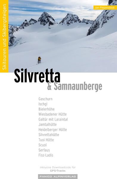 Skitourenführer Silvretta: Skitouren & Skibergsteigen inkl. GPS-Tracks Travel