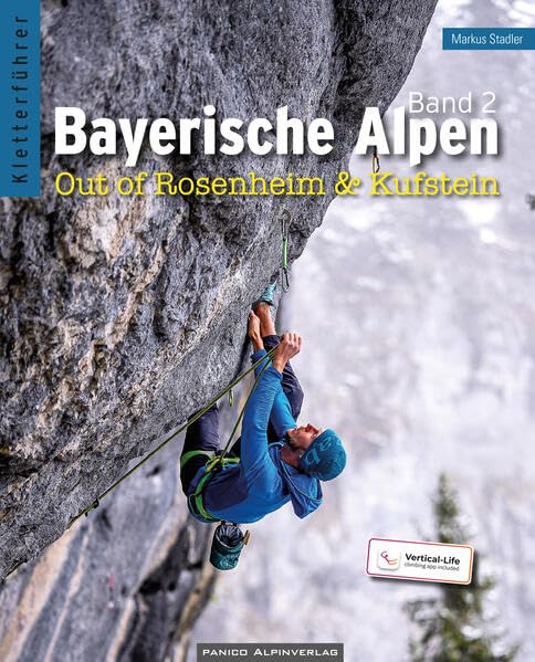 Bayerische Alpen Band 2 - Kletterführer: Out of Rosenheim & Kufstein Travel