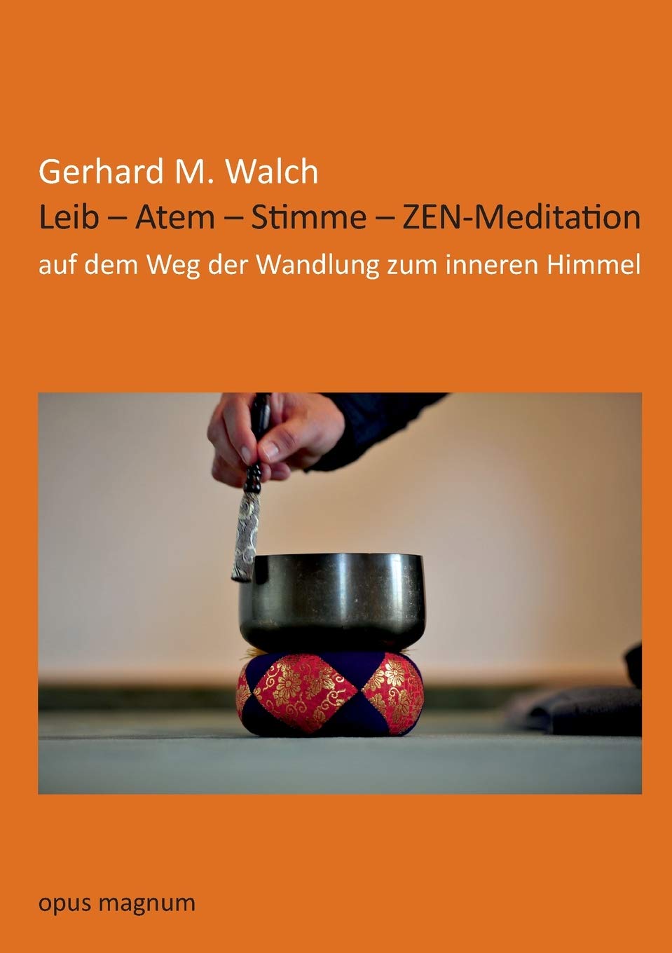 Leib - Atem - Stimme - ZEN-Meditation Lifestyle
