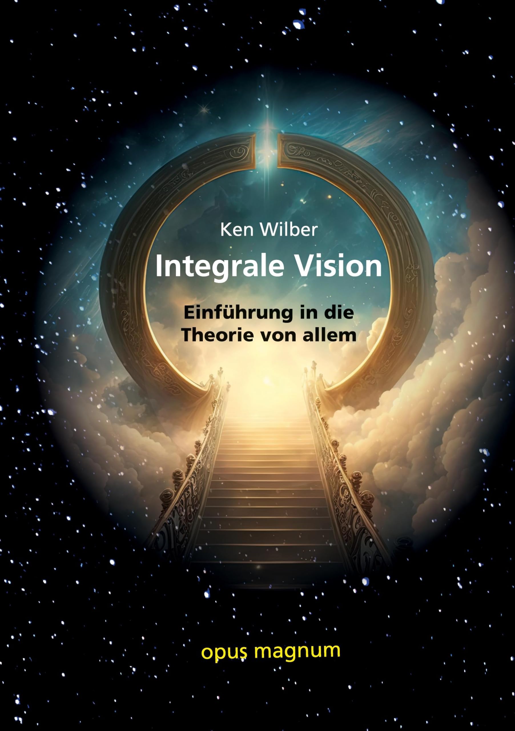 Integrale Vision: Einführung in die Theorie von allem Psychology