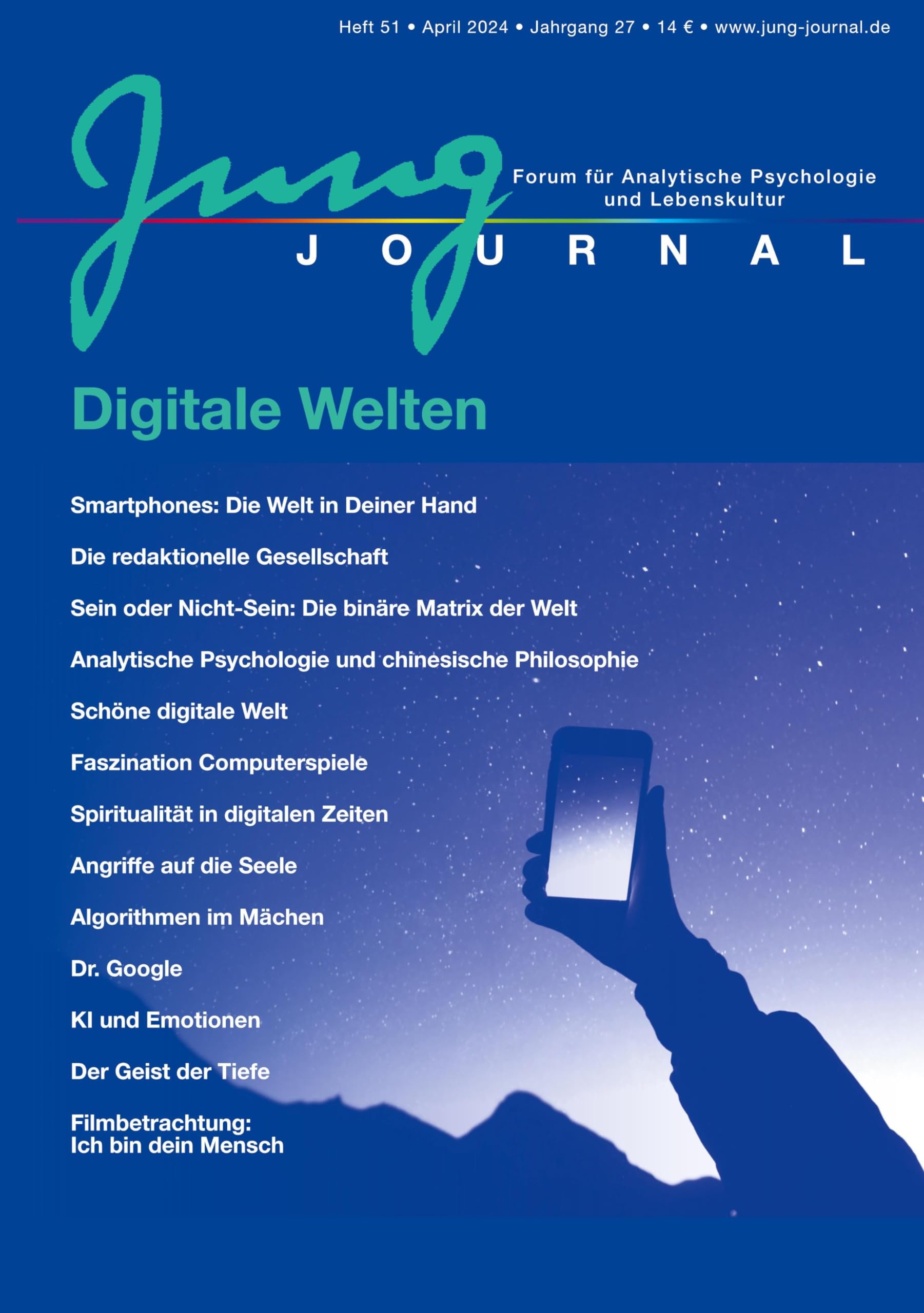 Jung Journal Heft 51: Digitale Welten: Forum für Analytische Psychologie und Lebenskultur Psychology