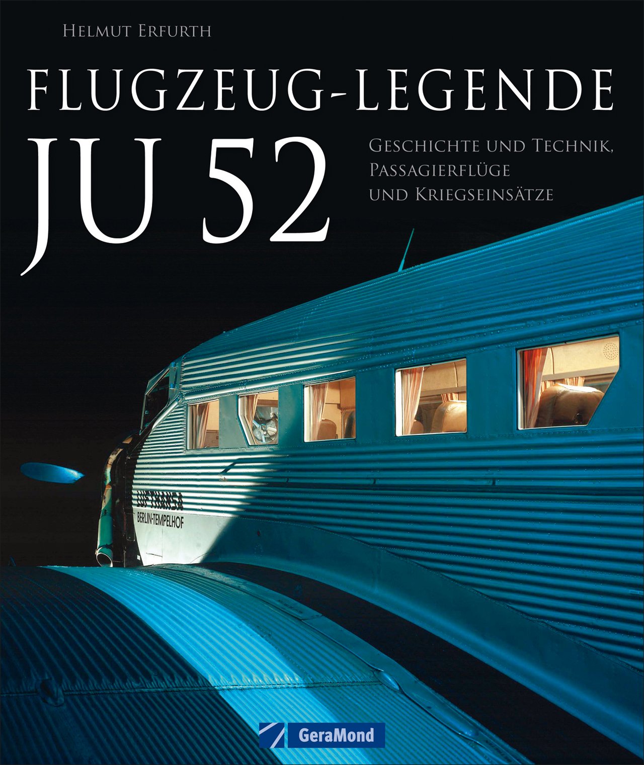 Flugzeug-Legende Ju 52: Geschichte und Technik, Passagierflüge und Kriegseinsätze Leisure, Home & Garden