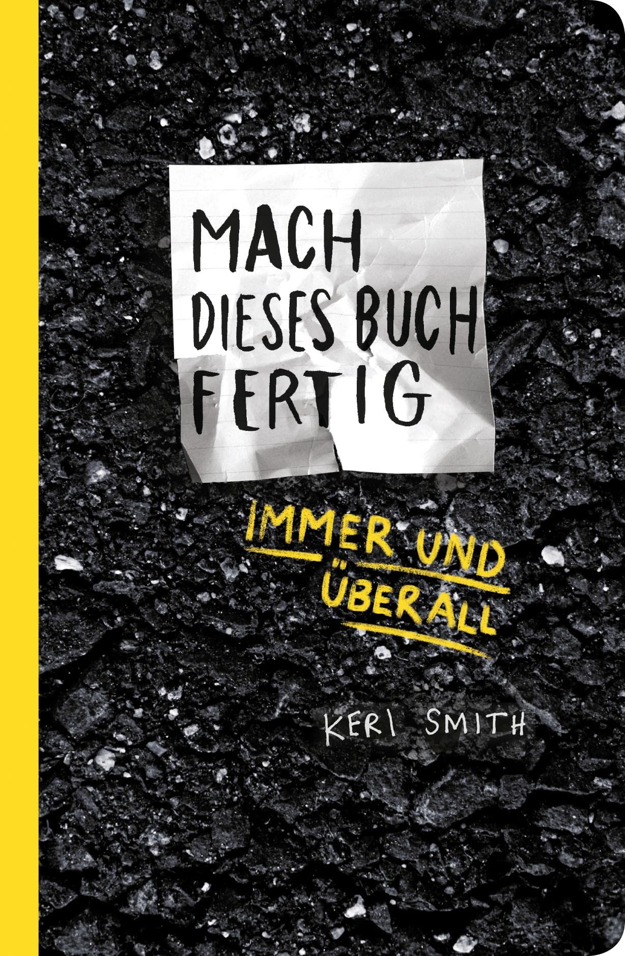 Mach dieses Buch fertig immer und überall Humour & Satire