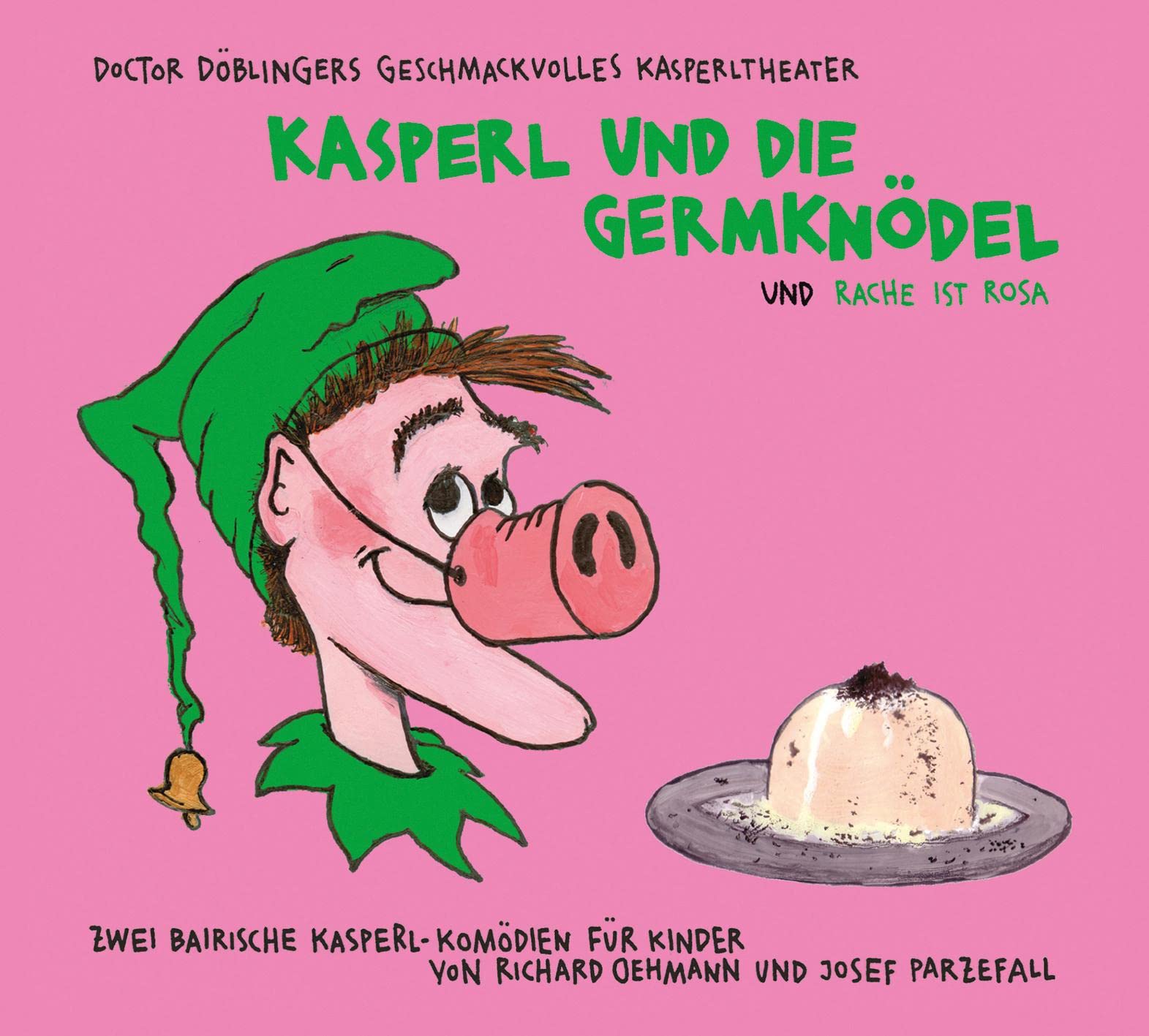 Kasperl und die Germknödel Social Sciences Books