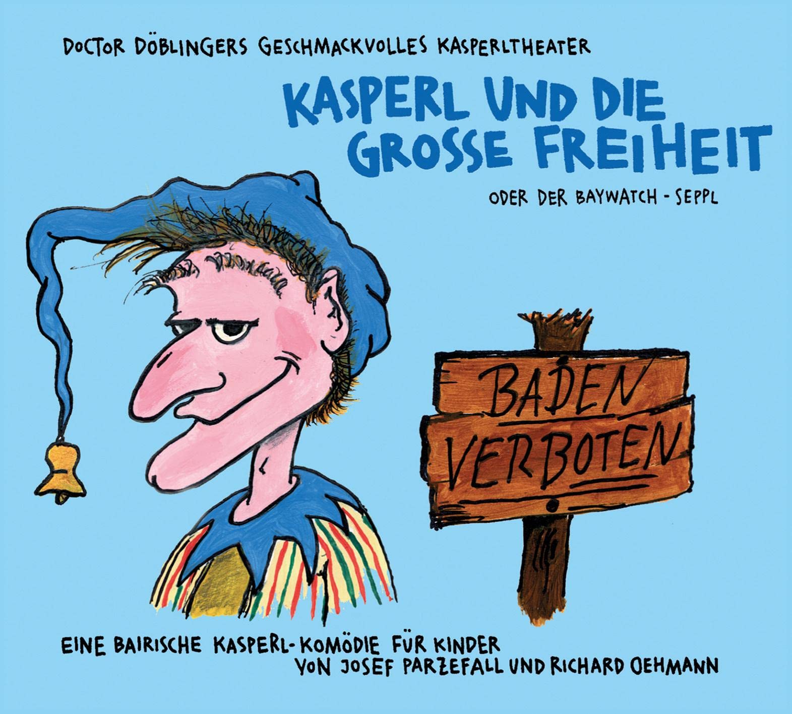 Kasperl und die Grosse Freiheit Children & Young People