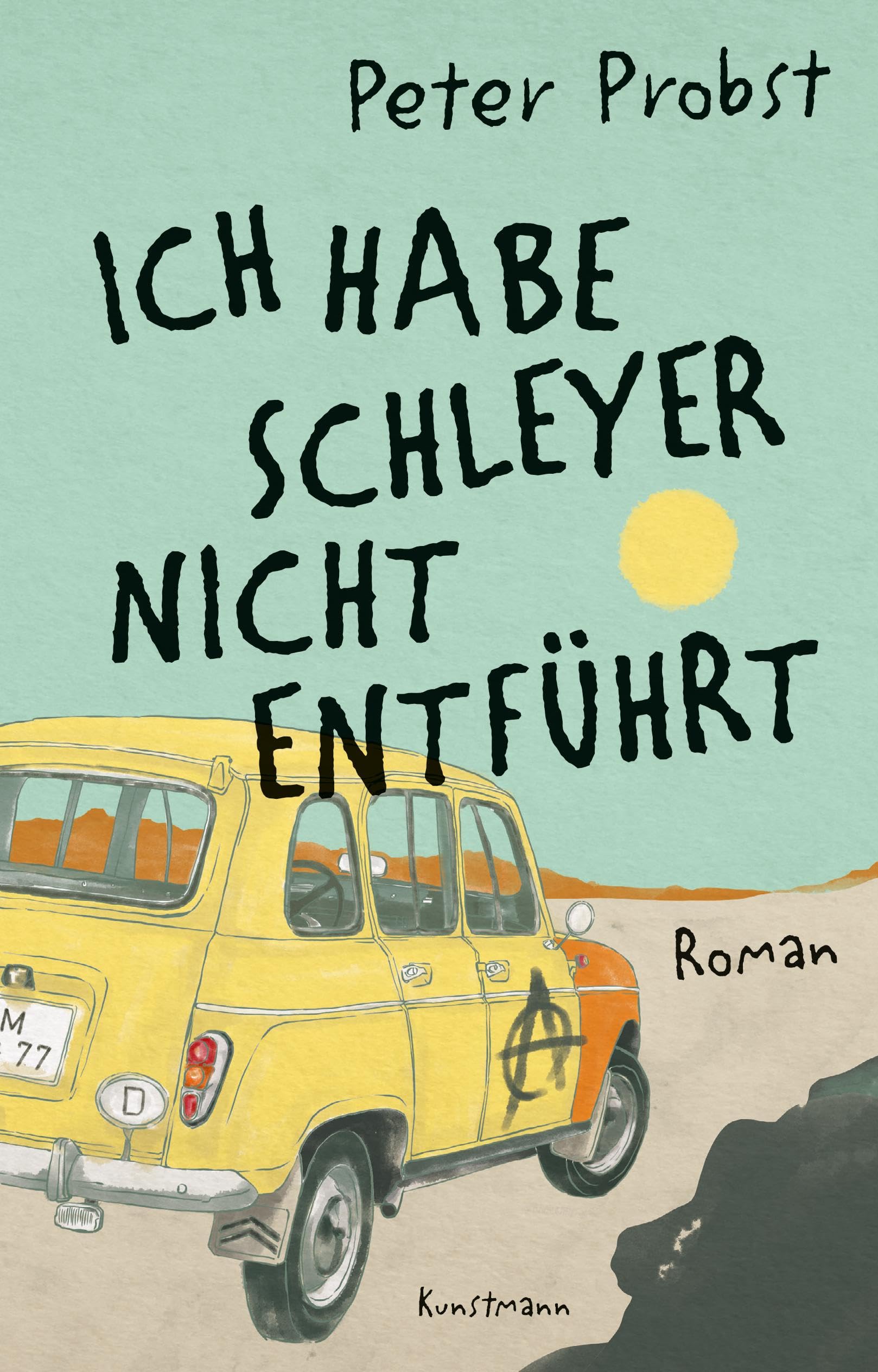Ich habe Schleyer nicht entführt Contemporary literature