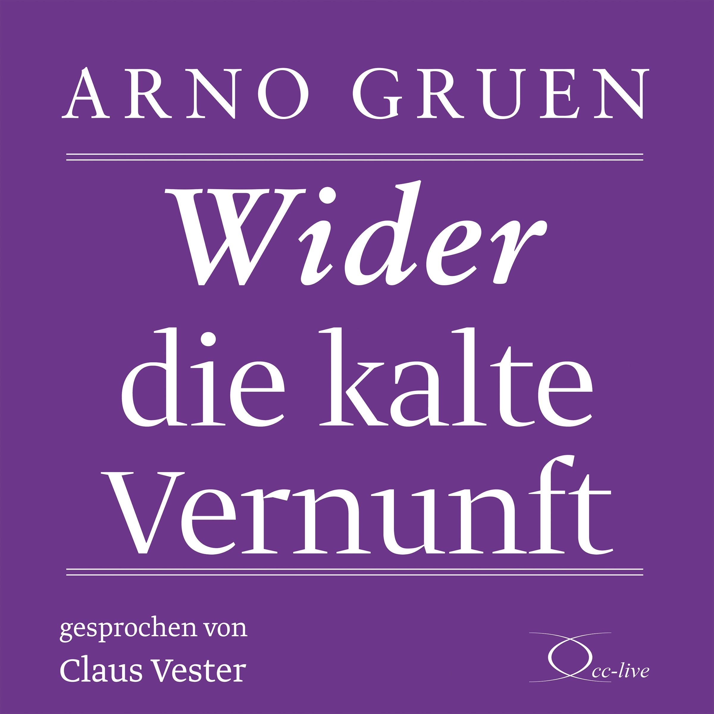 Wider die kalte Vernunft: . (Politik & Gesellschaft) Politics & History