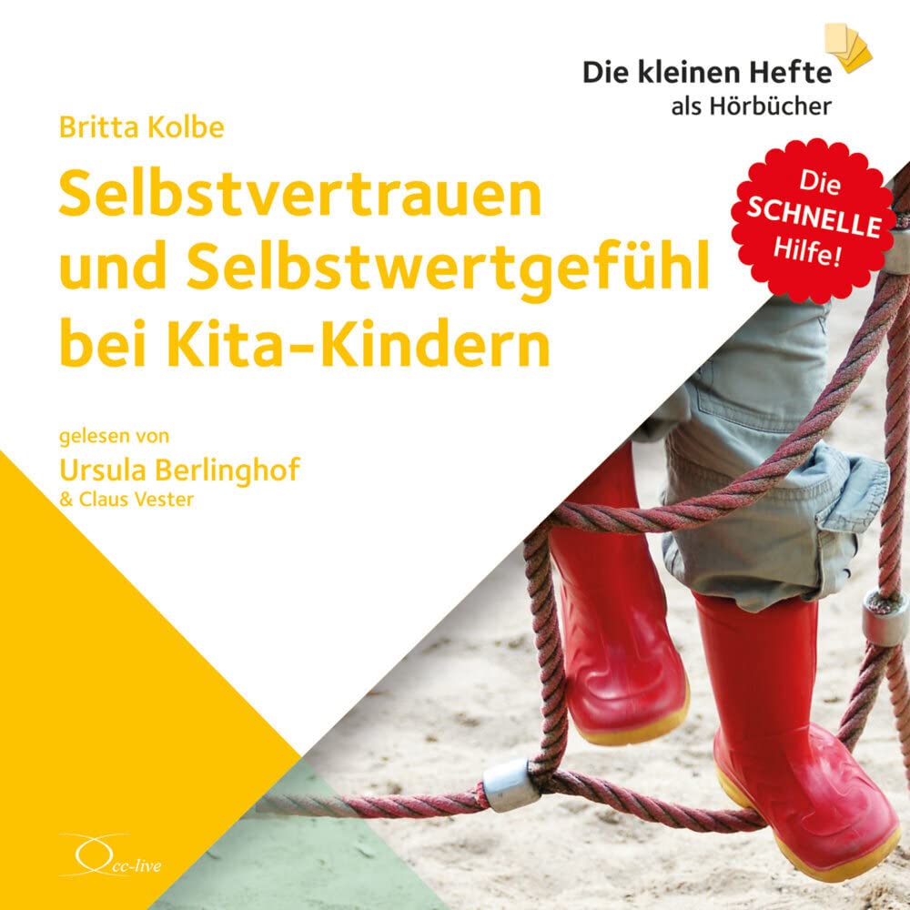 Selbstvertrauen und Selbstwertgefühl bei Kita-Kindern (Die schnelle Hilfe!: Die kleinen Hefte als Hörbücher) Parents & Children