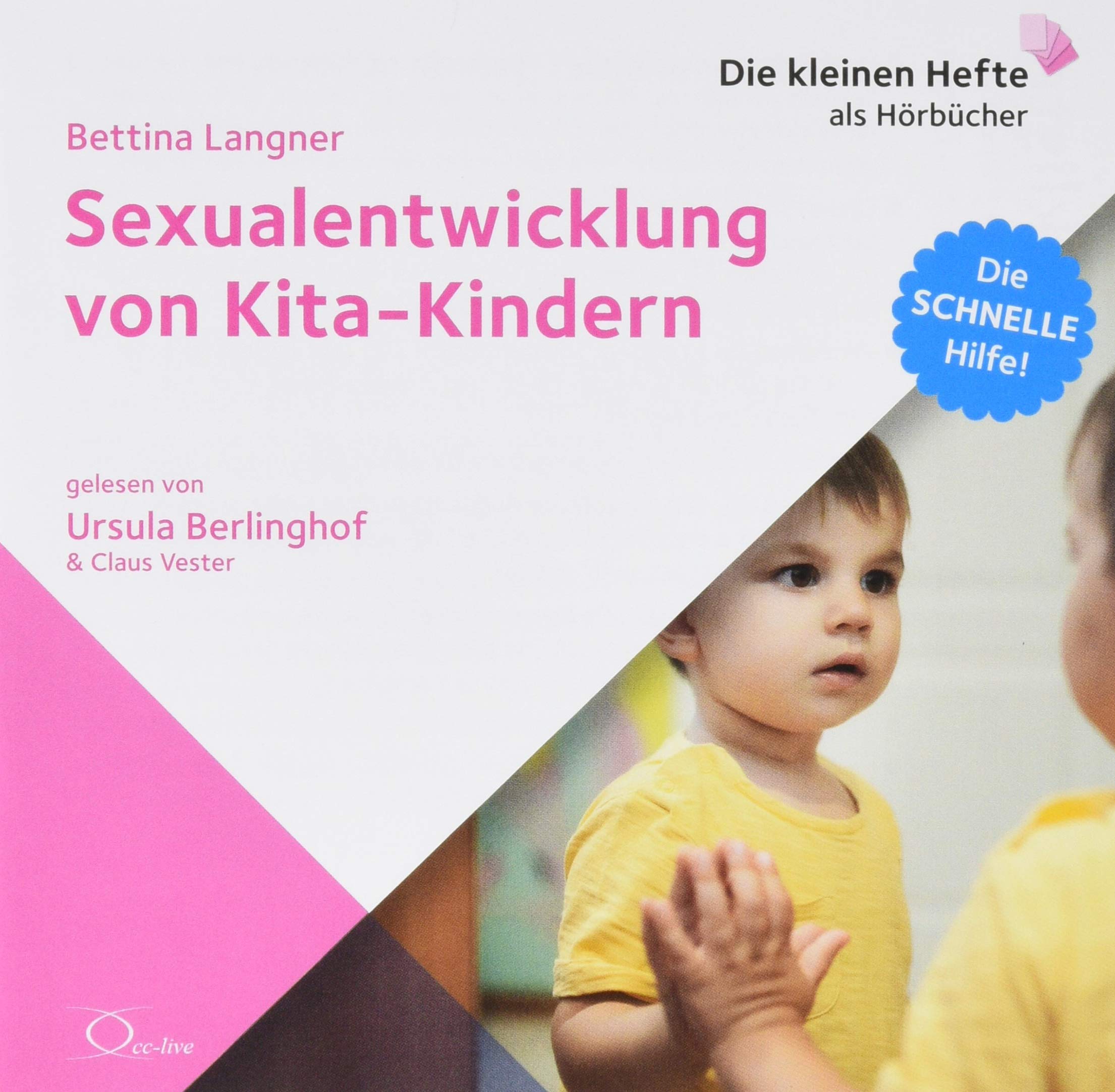 Sexualentwicklung von Kita-Kindern: Die schnelle Hilfe! (Die schnelle Hilfe!: Die kleinen Hefte als Hörbücher) Parents & Children