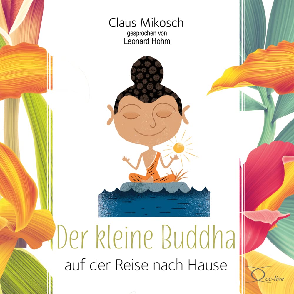 Der kleine Buddha auf der Reise nach Hause: . (Lebenshilfe) Philosophy