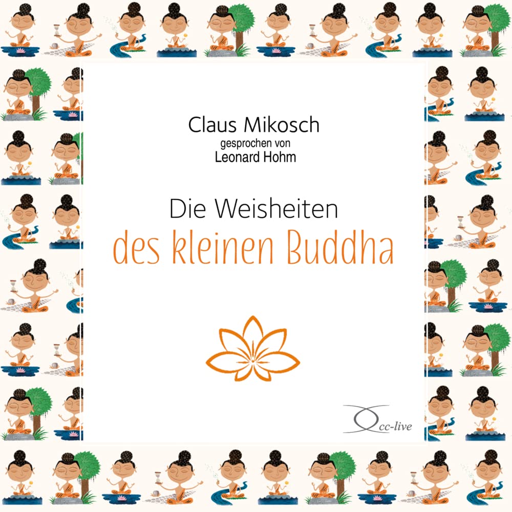 Die Weisheiten des kleinen Buddha: . (Lebenshilfe) Philosophy