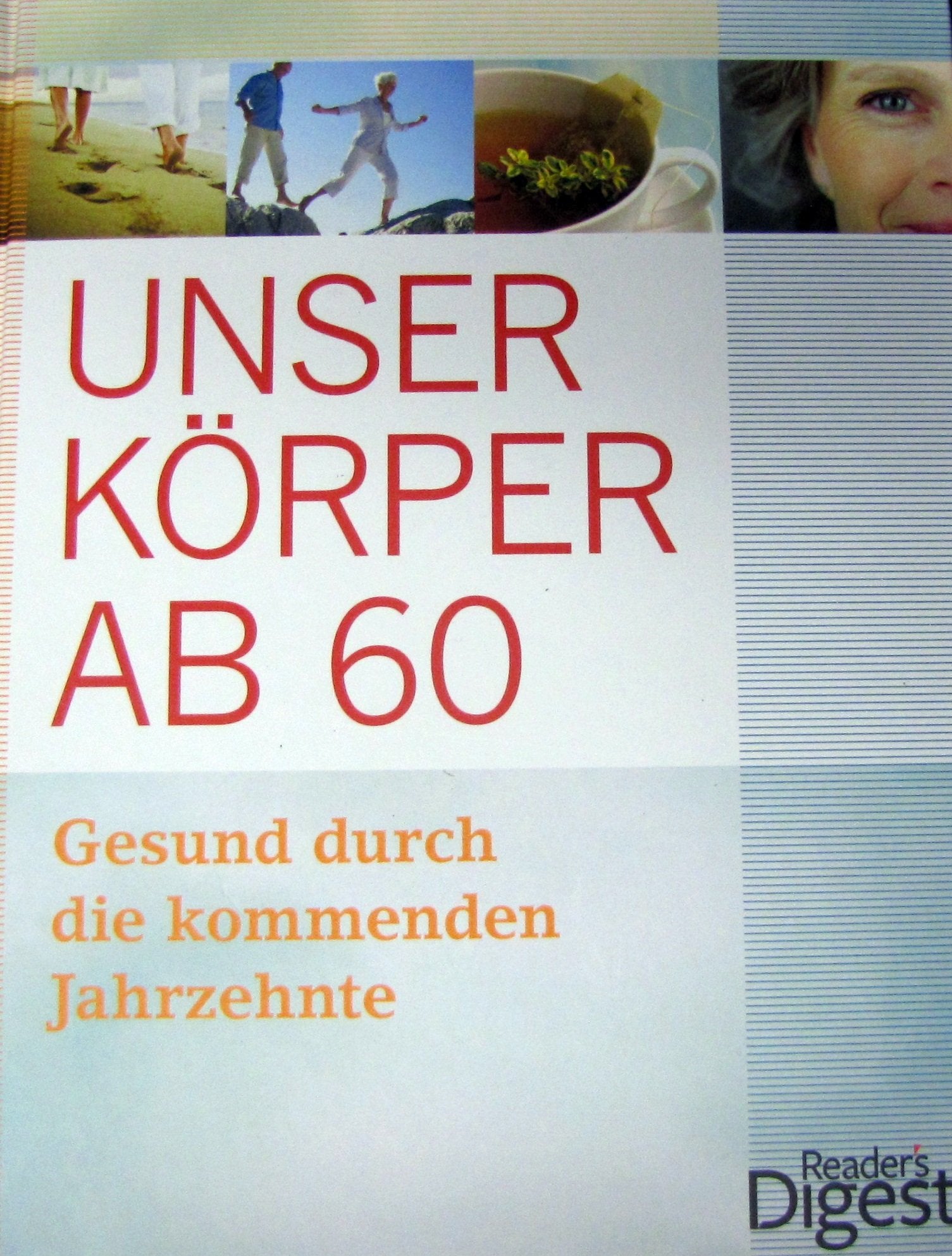 Unser Körper ab 60: Gesund durch die kommenden Jahrzehnte Books