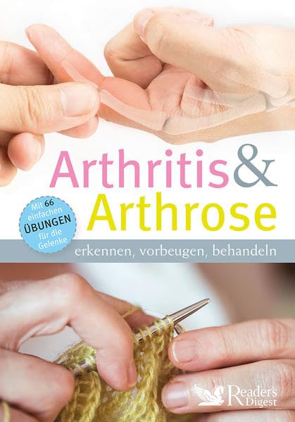 Arthritis & Arthrose: erkennen, vorbeugen, behandeln Health, Nutrition & Fitness