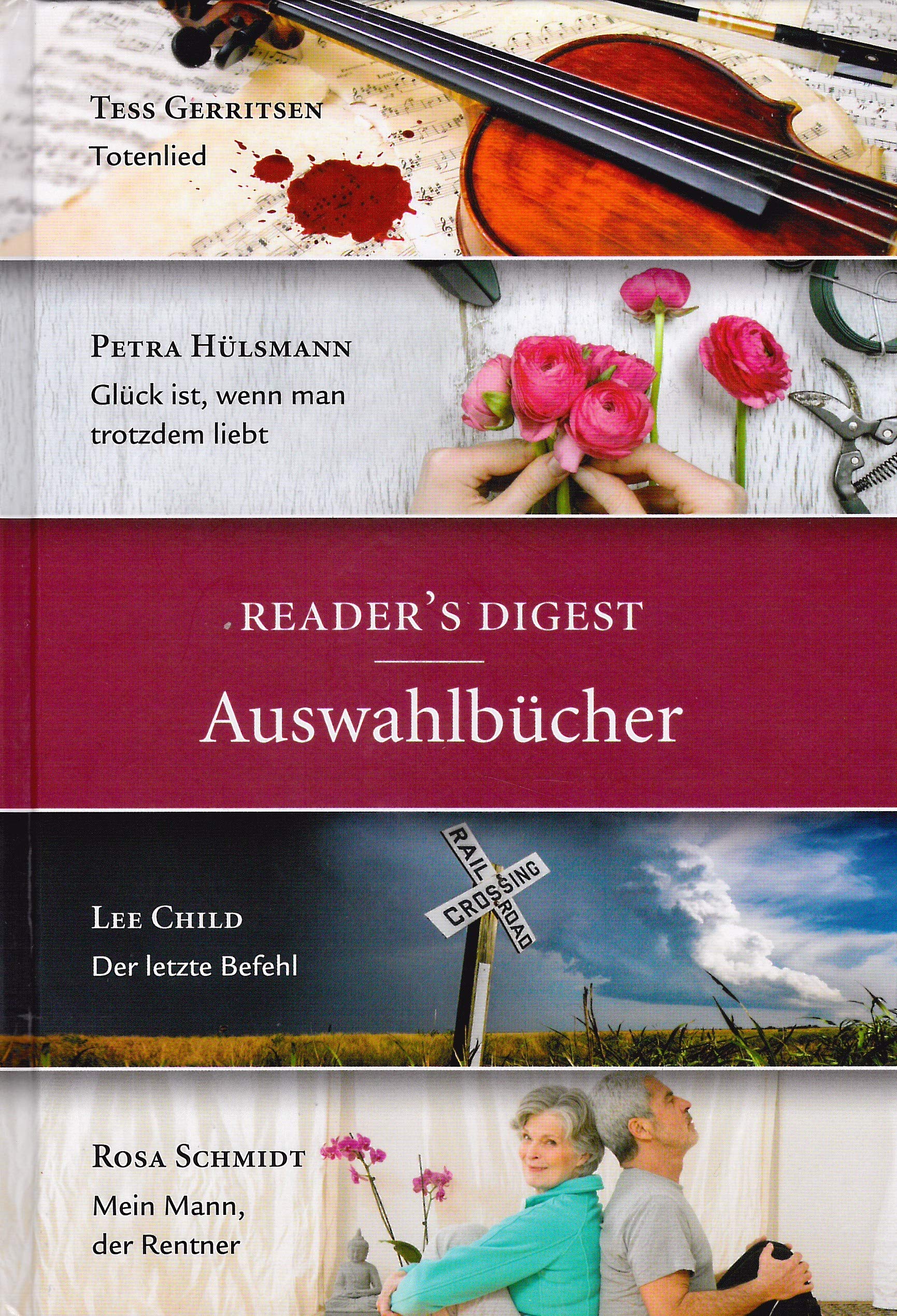Readers Digest Auswahlbücher: Totenlied / Glück ist, wenn man trotzdem liebt / Der letzte Befehl / Mein Mann, der Rentner Books