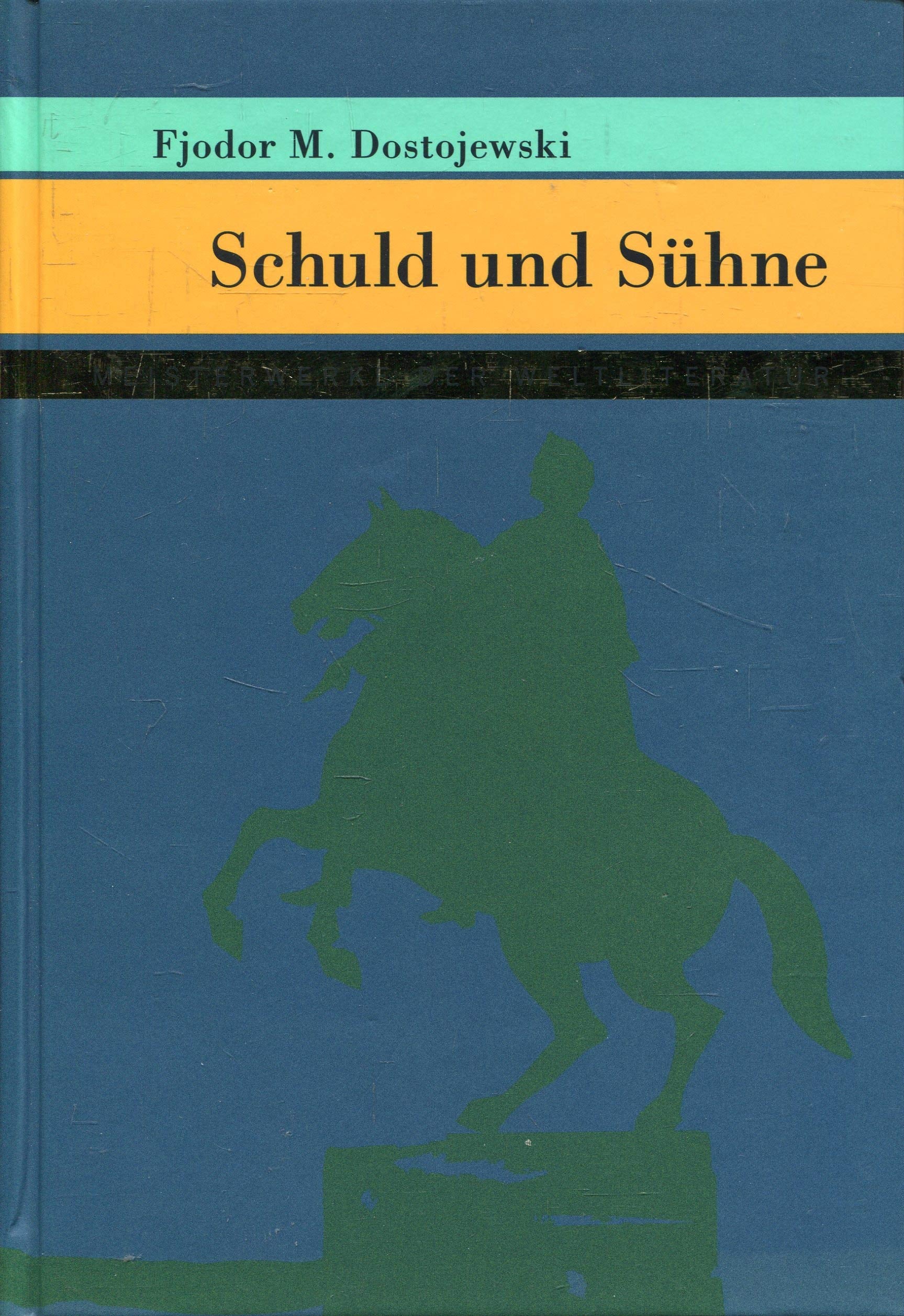 Schuld und Sühne. Meisterwerke der Weltliteratur Books