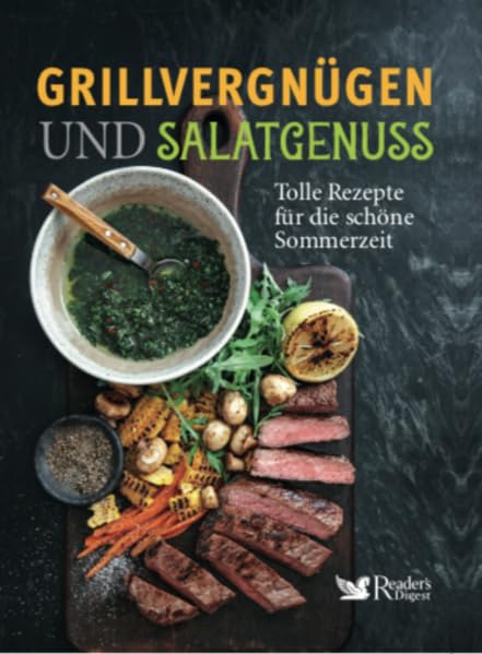 Grillvergnügen und Salatgenuss: Tolle Rezepte für die schöne Sommerzeit Leisure, Home & Garden
