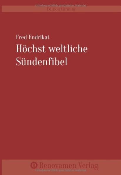 Höchst weltliche Sündenfibel (Edition Carmine) Humour & Satire