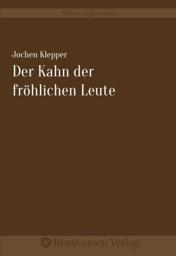 Der Kahn der fröhlichen Leute Contemporary literature