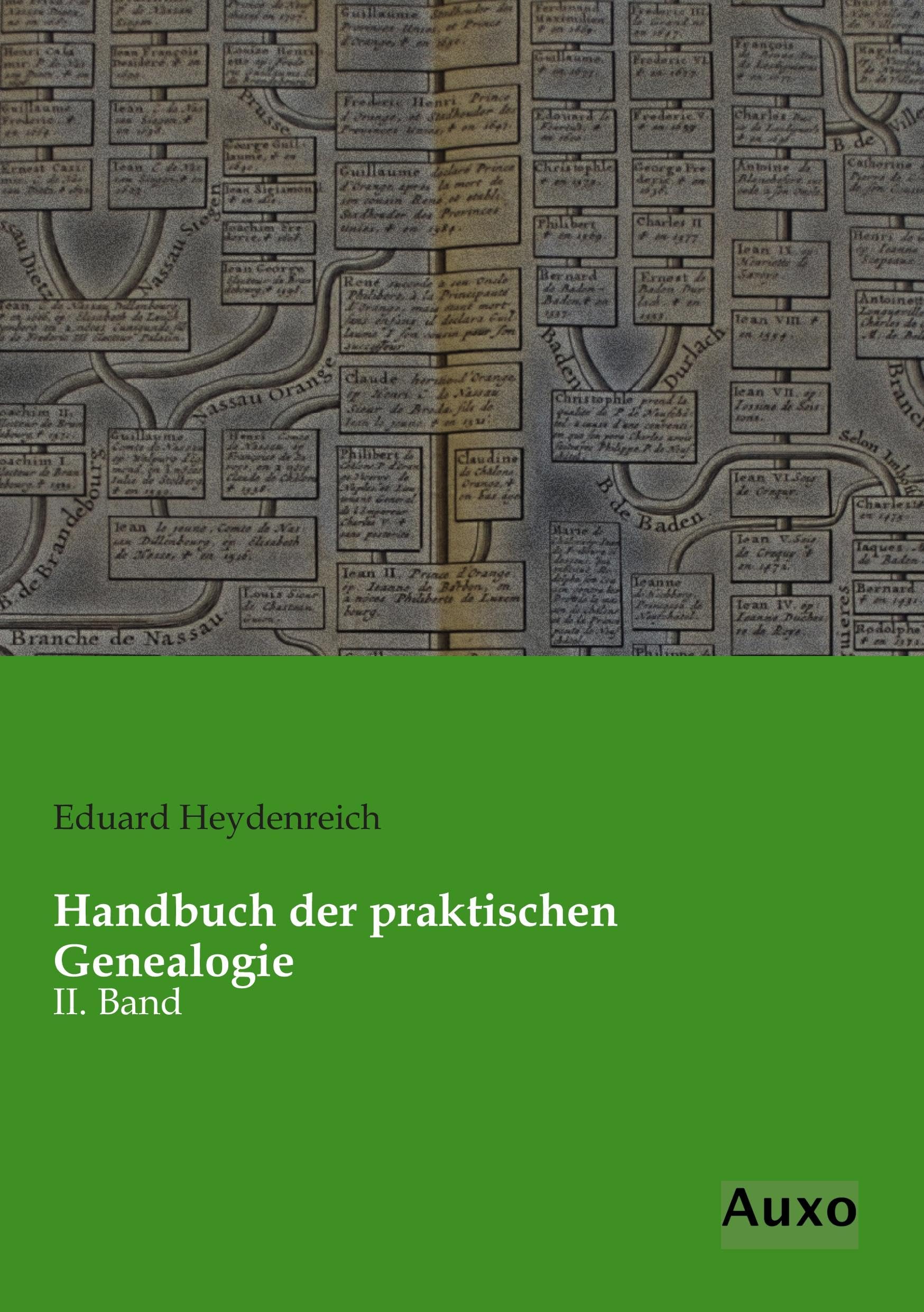 Handbuch der praktischen Genealogie: II. Band Hobbies & Crafts