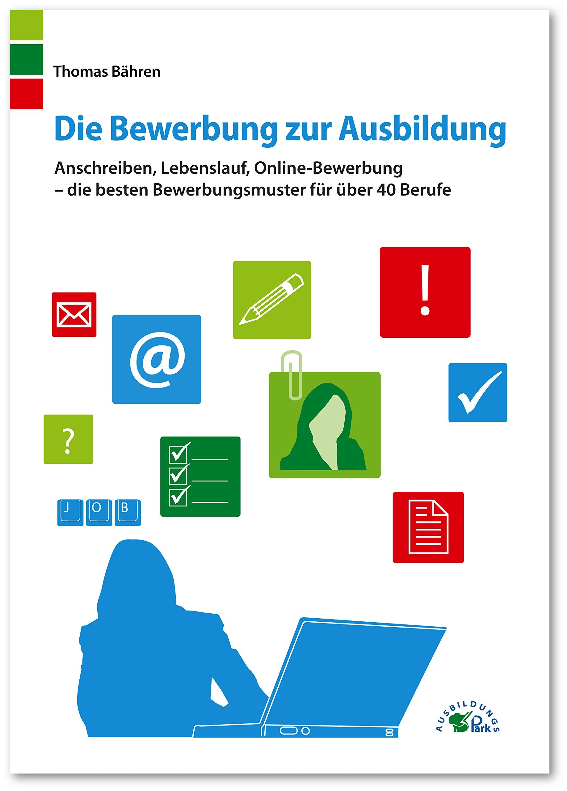 Die Bewerbung zur Ausbildung book
