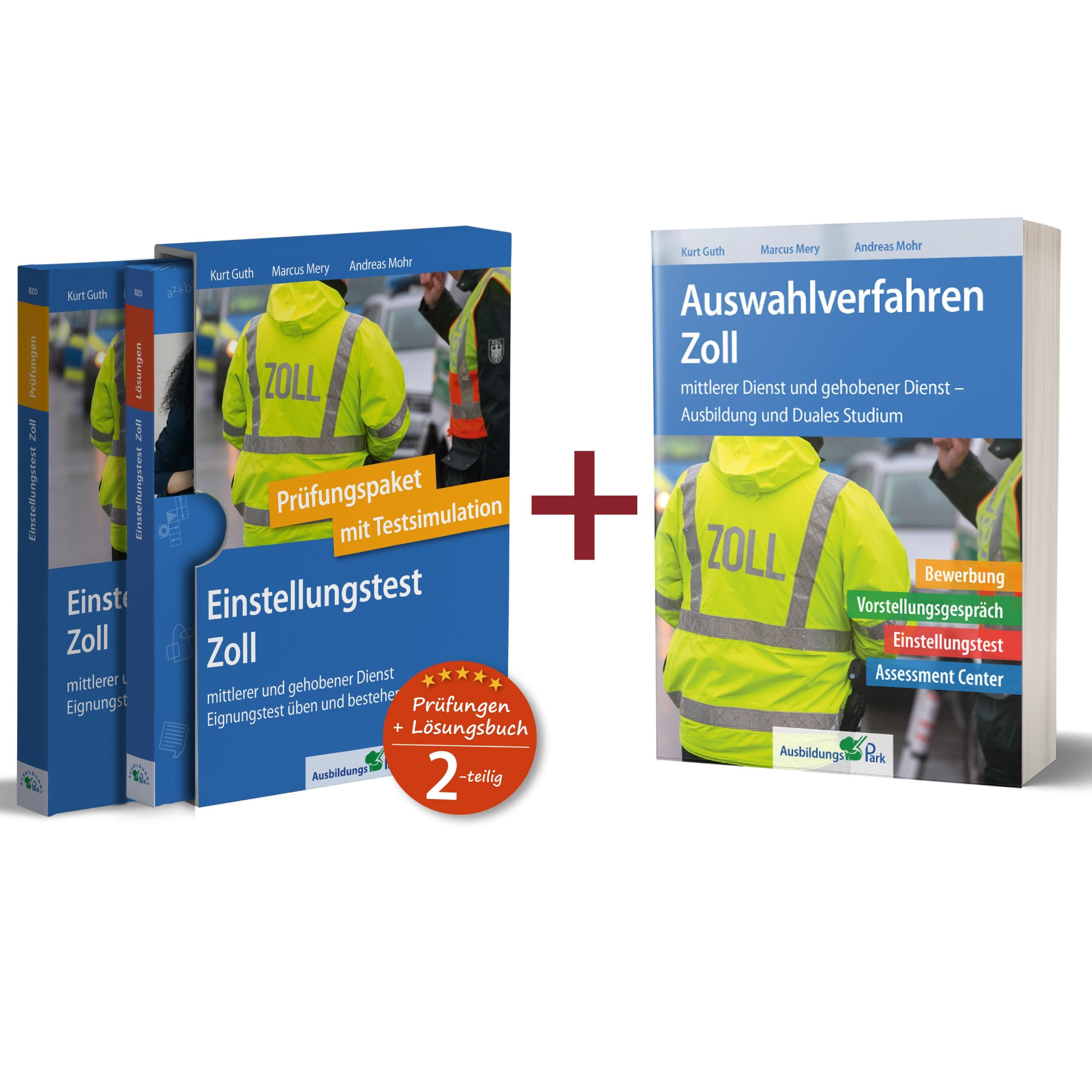 Sparpaket – Einstellungstest + Auswahlverfahren Zoll: Alles in einem Paket: Bewerbung, Vorstellungsgespräch, Einstellungstest, Assessment Center! General education