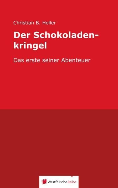 Der Schokoladenkringel: Das erste seiner Abenteuer Parents & Children