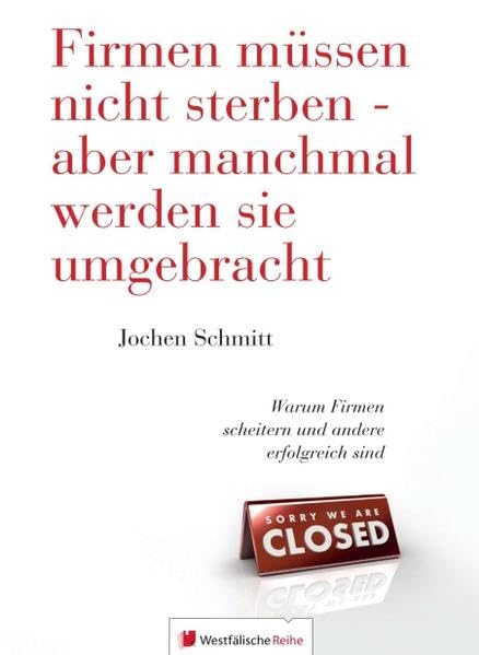 Firmen Mussen Nicht Sterben - Aber Manchmal Werden Sie Umgebracht book