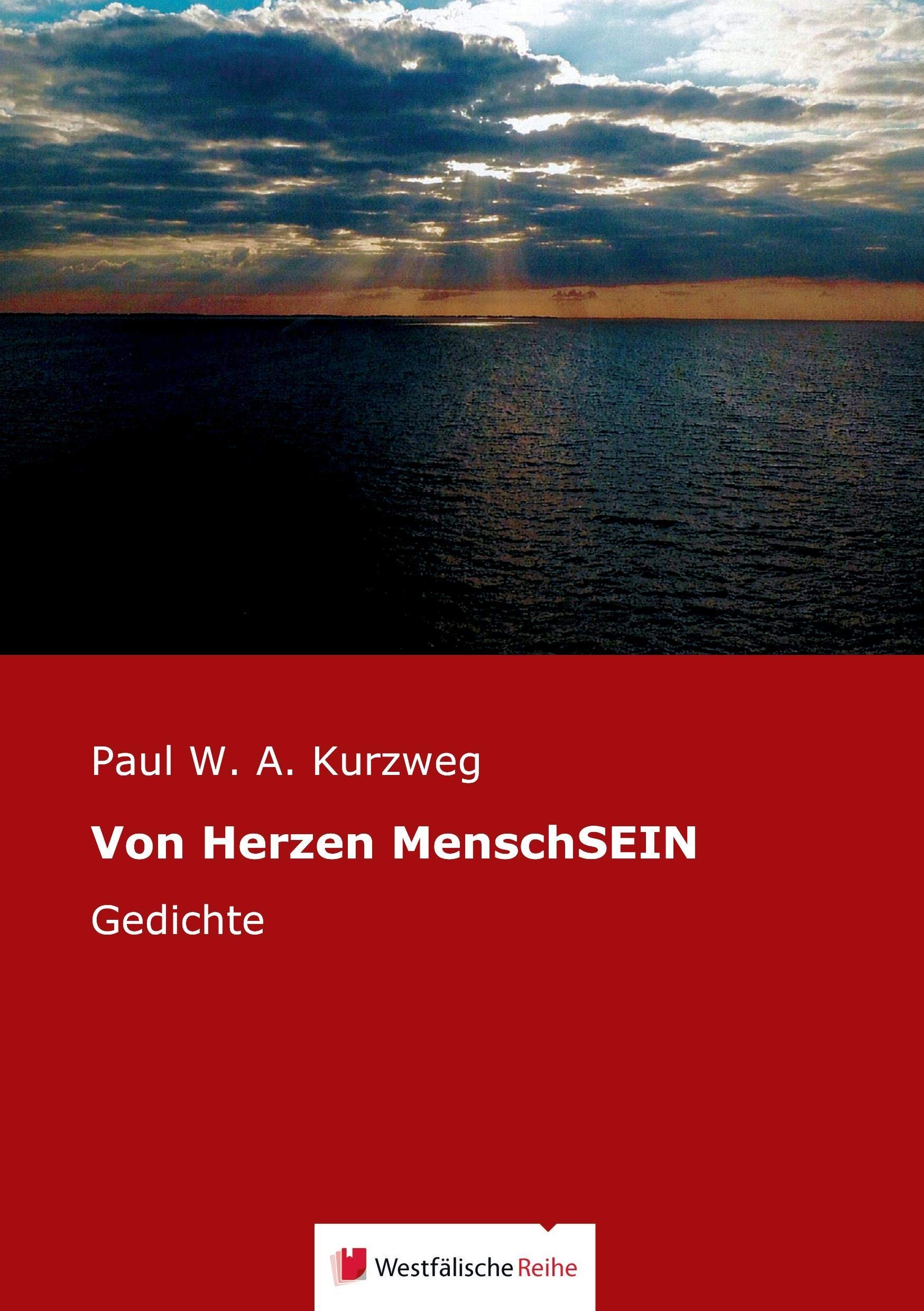 Von Herzen MenschSEIN: Gedichte Poetry