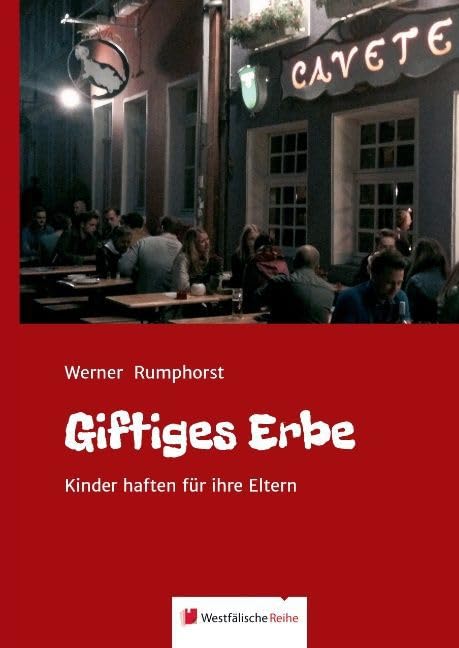 Giftiges Erbe: Kinder haften für ihre Eltern Contemporary literature