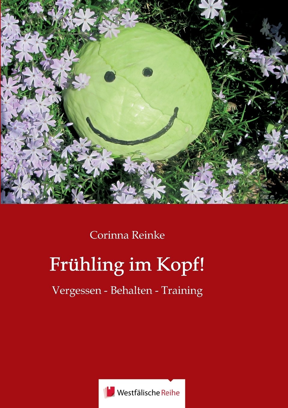Frühling im Kopf!: Vergessen - Behalten - Training Contemporary literature