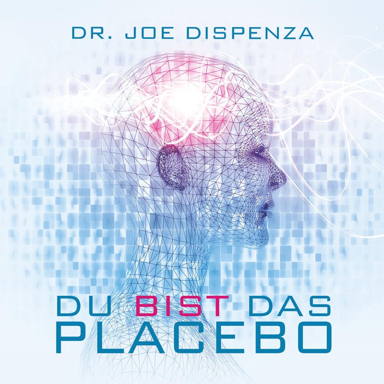 Du bist das Placebo Health, Nutrition & Fitness