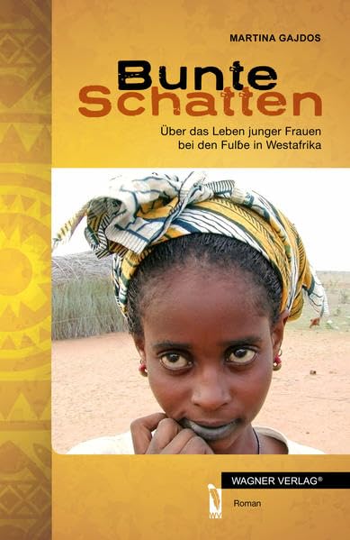 Bunte Schatten: Über das Leben junger Frauen bei den Fulbe in Westafrika Contemporary literature