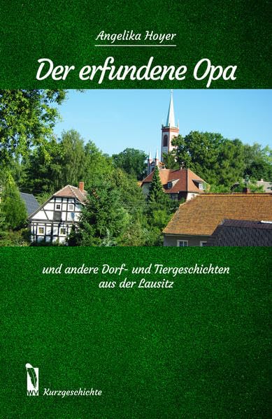 Der erfundene Opa: und andere Dorf- und Tiergeschichten aus der Lausitz Contemporary literature
