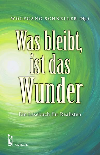 Was bleibt, ist das Wunder Contemporary literature