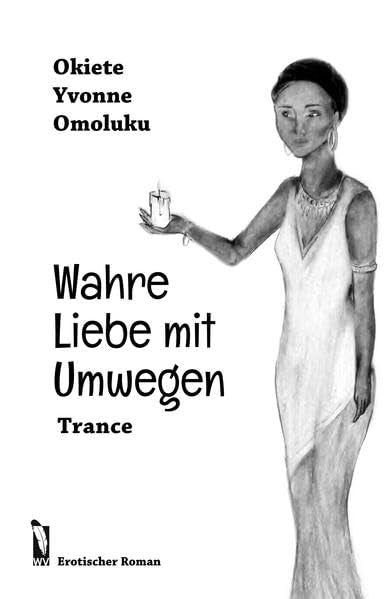 Wahre Liebe mit Umwegen: Trance Contemporary literature