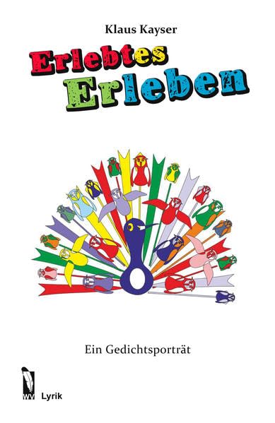Erlebtes Erleben: Ein Gedichtsporträt Poetry