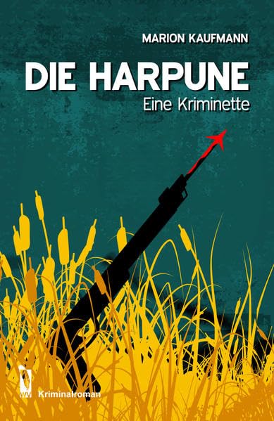 Die Harpune: Eine Kriminette Contemporary literature