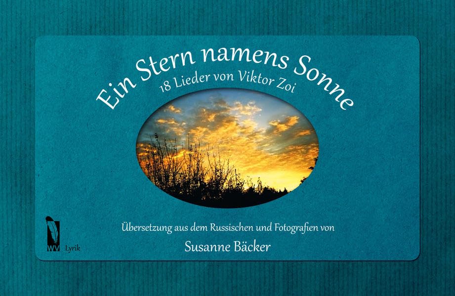 Ein Stern namens Sonne: 18 Lieder von Viktor Zoi Poetry